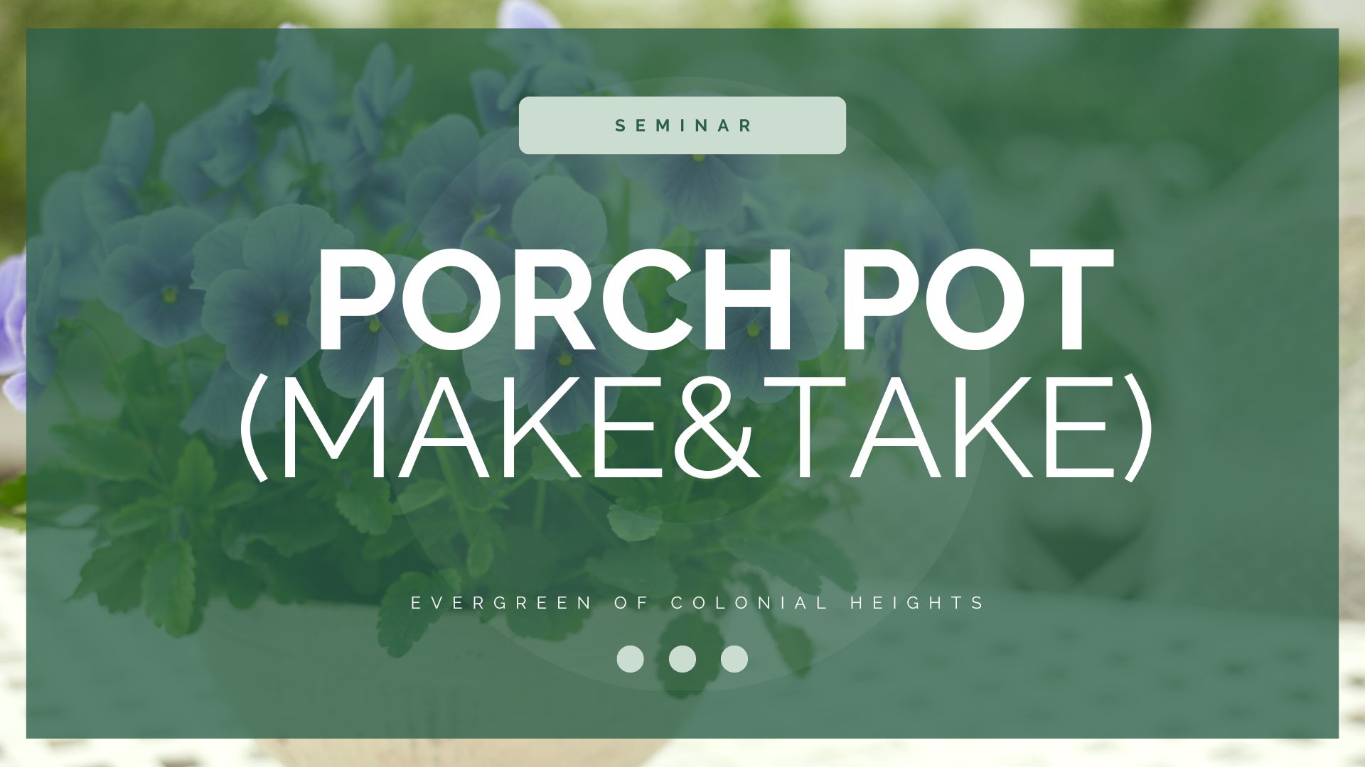 Porch Pot Make and Take