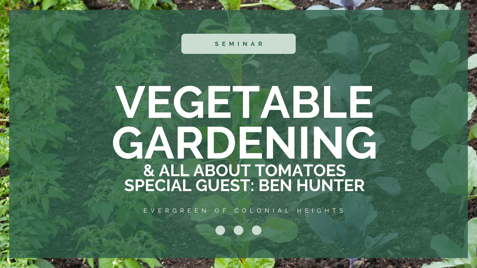 Vegetable Gardening SEminar Header