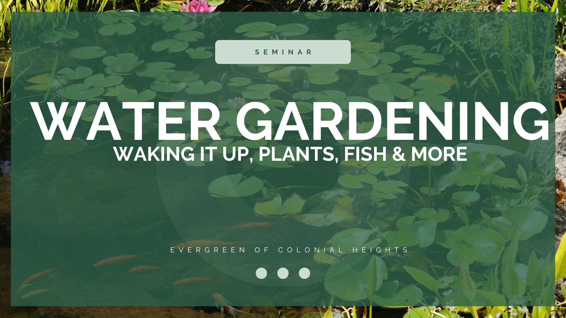 Water Gardenin Seminar Header